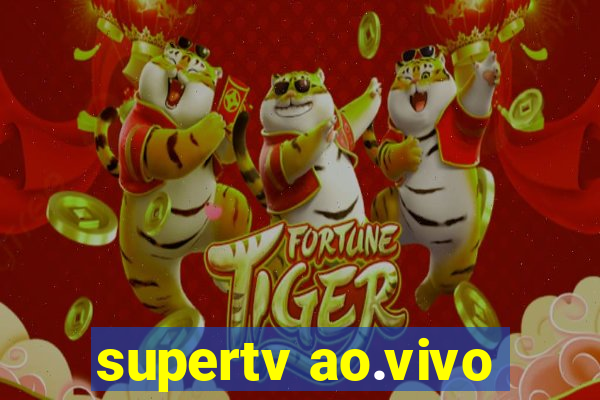 supertv ao.vivo